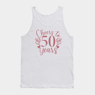 Cheers To 50 Years - 50th Birthday - Anniversary Tank Top